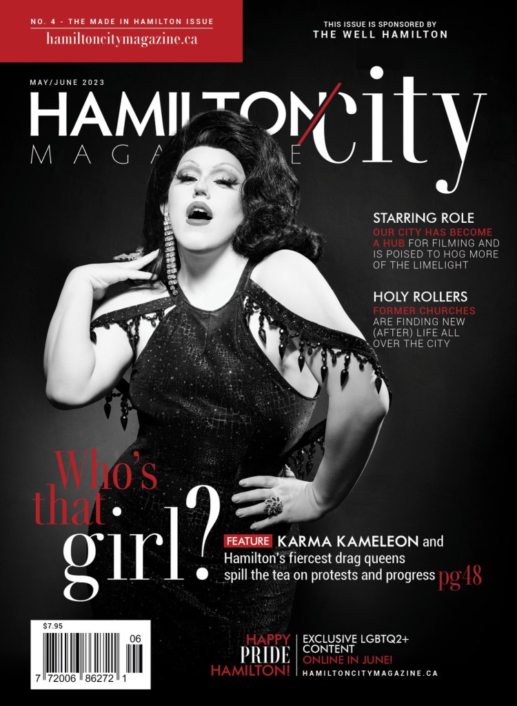 Cover of HAMILTON CITY Magazine no. 4, May/June 2023 issue, featuring Marta Hewson's black and white photo of drag performer Karma Kameleon.